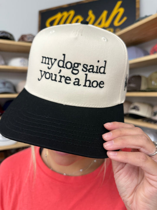 MHC My Dog Said You're a Hoe Trucker Hat: Black/Natural Otto