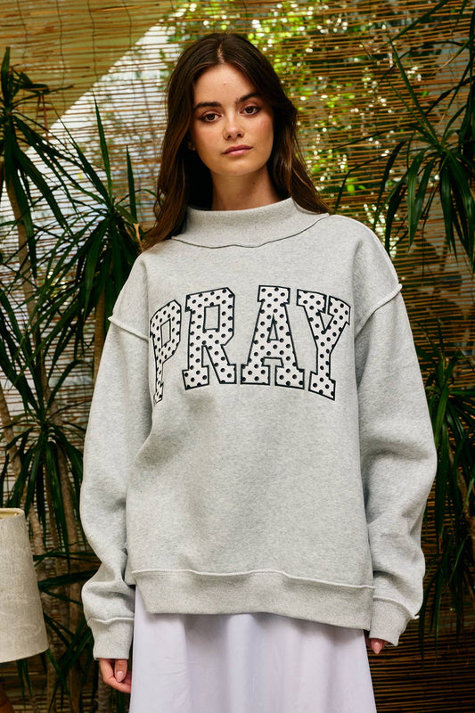 IT2594E-PRAY1 Embroidered "PRAY" Mock Neck Sweatshirt: HEATHER GREY