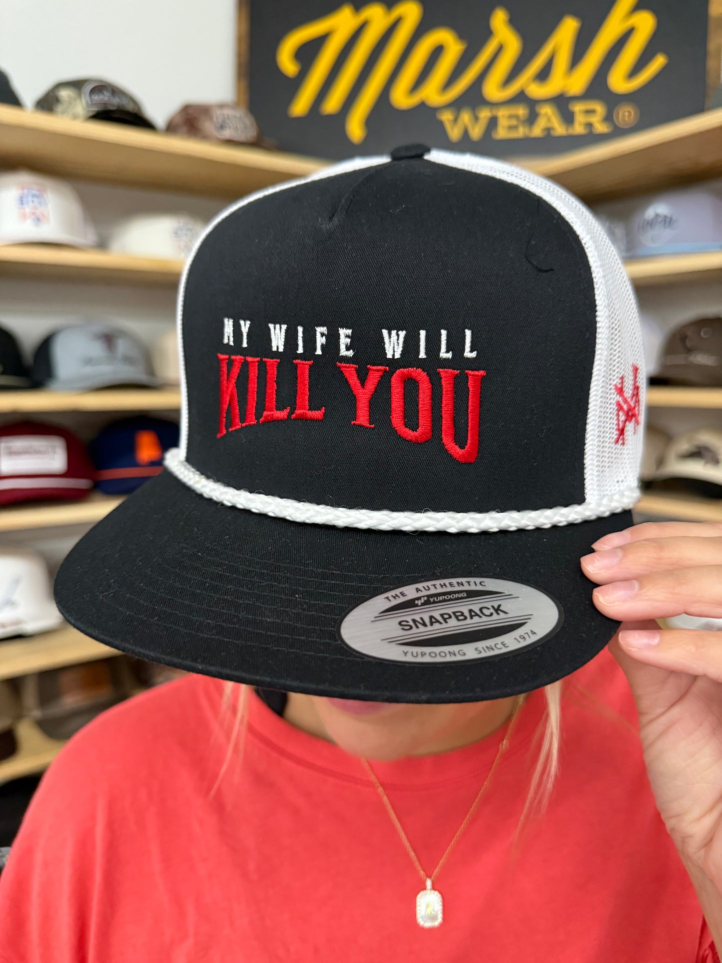 MHC My Wife Will Kill You Trucker Hat: Black/White Yupoong with White Rope