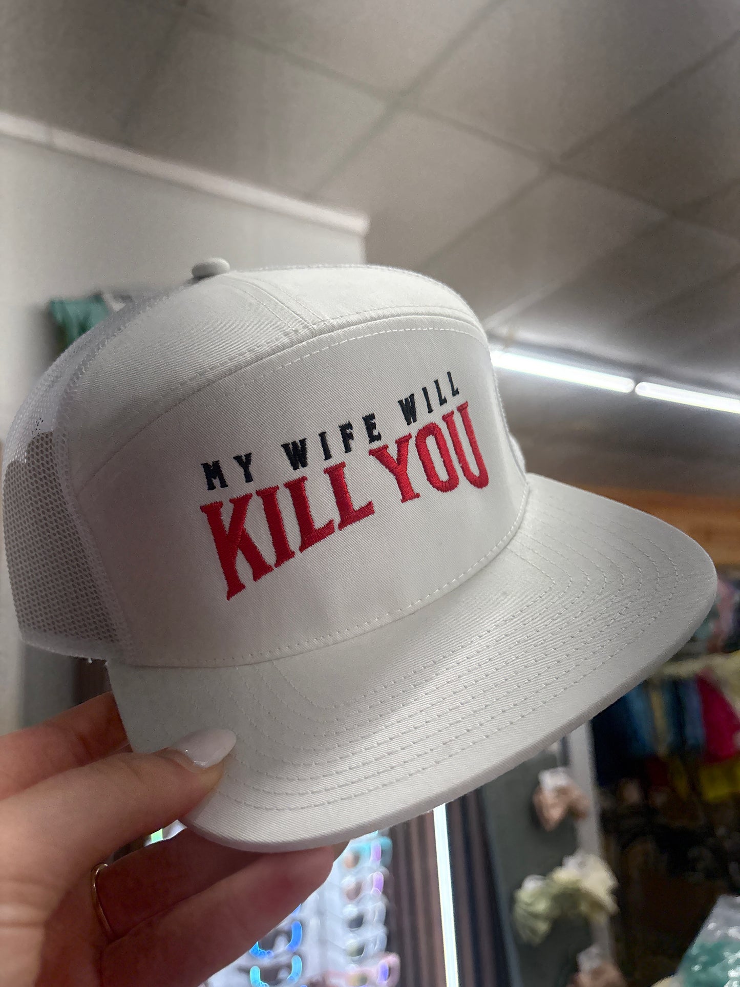 MHC My Wife Will Kill You: 7 Panel White