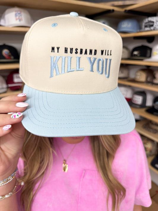 My Husband Will Kill You Trucker Hat: Powder Blue/Natural Otto