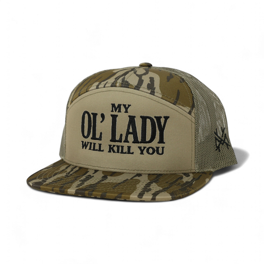 My Ol Lady Will Kill You Trucker Hat: 7 Panel Bottomland/ Loden/ Bottomland