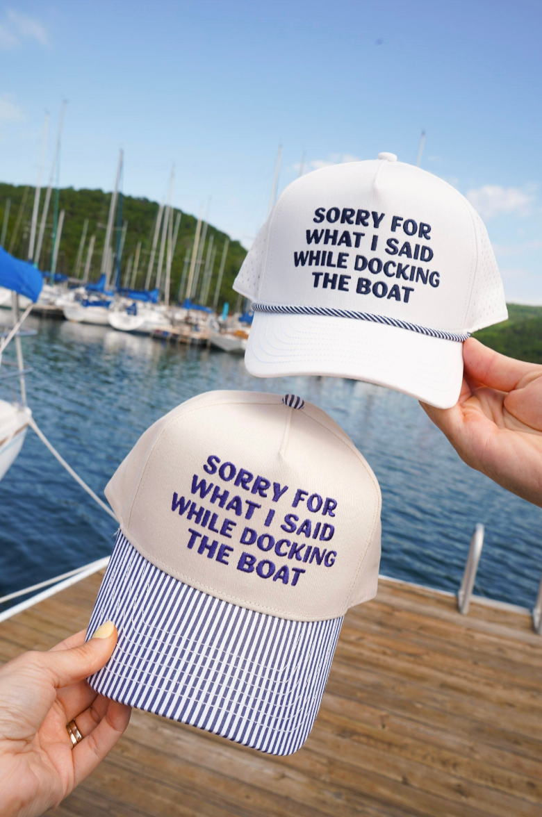Sorry for What I Said Docking the Boat Hat: Navy Stripe