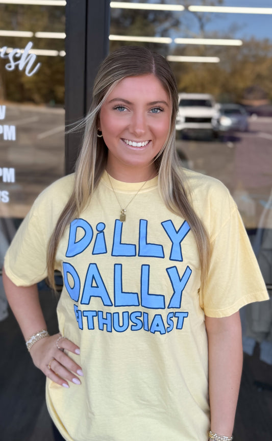 Dilly Dally Enthusiast  Tee