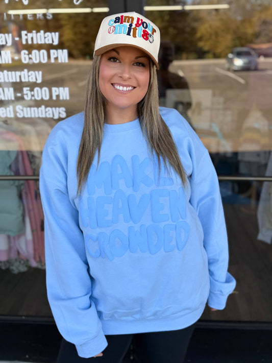 Make Heaven Crowded Puff Sweatshirt